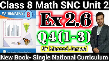 Class 8 Math SNC Ex 2.6 Q4 Part(1-3) ||Math New Book Grade 8 Ex 2.6 Q4 || Single National Curriculum