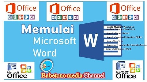 Memulai  Aplikasi Pengolah Kata - MICROSOFT WORD 2013( Informatika TIK-4)