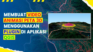 Cara Membuat Video Animasi Peta 3D Menggunakan Plugin Qgis2threejs di Aplikasi QGIS
