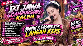 DJ JAWA CAMPURSARI KALEM FULL ALBUM LAGU JAWA VIRAL 2026 BMW PITU DASARE LANANGAN KERE | BASS GLER