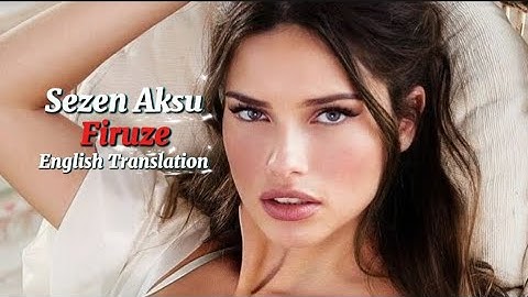 Thumbnail of Sezen Aksu - Firuze ( English Translation) | Turkish Song 🎧