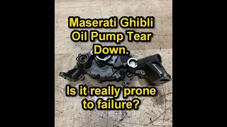 Maserati Ghibli Oil Pump Tear Down. Is it really prone to failure?