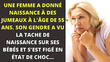 UNE FEMME DE 55 ANS A DONNÉ NAISSANCE À DES JUMEAUX SON GENDRE A VU LA TACHE DE NAISSANCE UNE FEMME DE 55 ANS A DONNÉ NAISSANCE À DES JUMEAUX SON GENDRE A VU LA TACHE DE NAISSANCE
