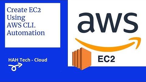How to CREATE an EC2 with AWS CLI | How to list all EC2 with CLI | Automate AWS deployments