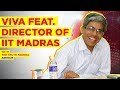 Iit madras  viva feat director  with truth pakoda arknob