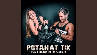 Potahat Tik (feat. 69 & Jah B)