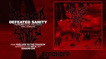 DEFEATED SANITY "Remnants of the Deed"
