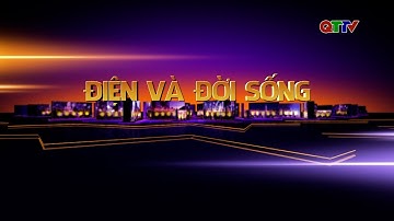 Chuyên mục: Điện và đời sống tháng 8/2025| QTTV