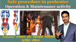 Safe procedure in preheater for better operation & maintenance activity