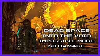 Famous Dead Space Remake | Impossible Mode | No Damage Guide | Chapter 7 Net Worth