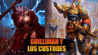 ¿QUÉ OPINAN LOS CUSTODES DEL PRIMARCA GUILLIMAN?