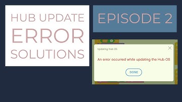 LEGO SPIKE PRIME  - 2 Hub Update Error Solutions