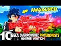 Top 10 New Anime Fantasy Overpowered Main You Should Be Watching Now