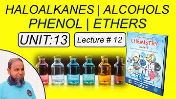 Haloalkanes, Alcohols, Phenol, Ethers, Organic chemistry, Chemistry clas 9 chapter 13 new book, FB N