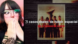 3 Casos Reales De Horror Espacial Que No Te Dejarán Dormir Itsmidna Reacciona A Dross