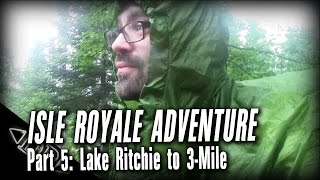 Isle Royale Backpacking: Part 5, Lake Ritchie to 3 Mile Camp