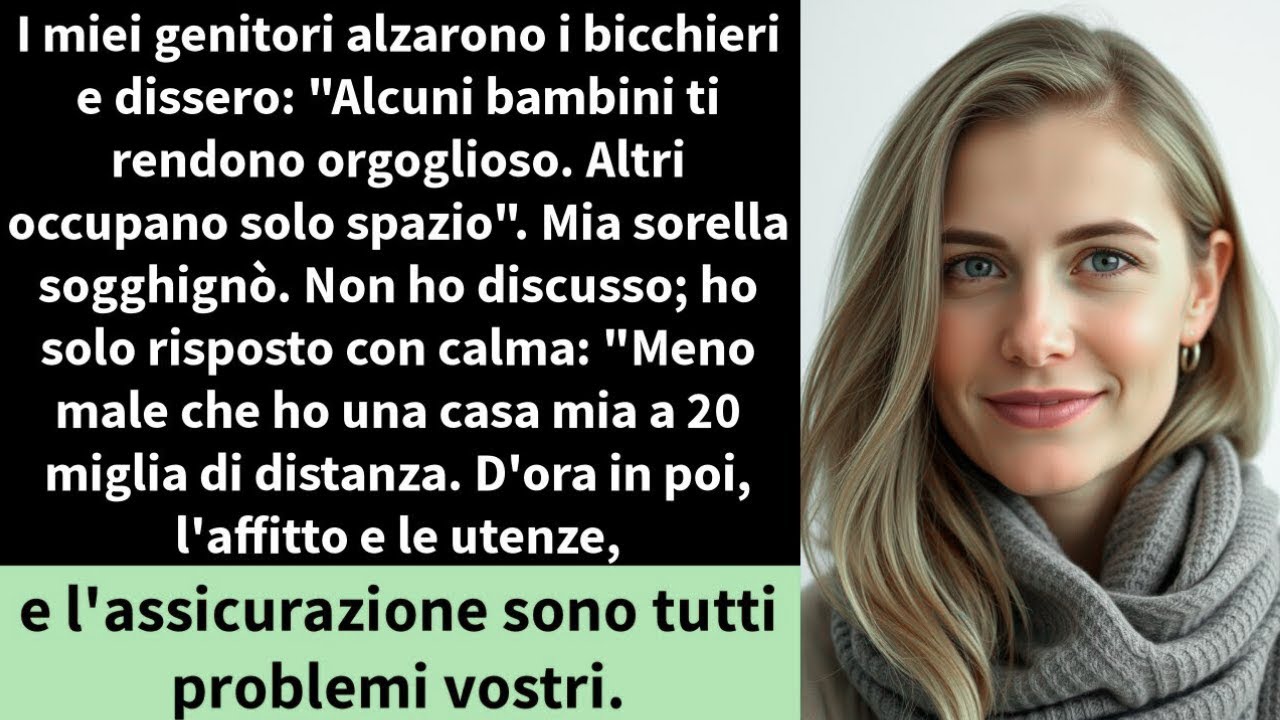 I miei genitori alzarono i bicchieri e dissero   Alcuni bambini ti rendono orgoglioso