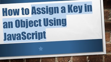 How to Assign a Key in an Object Using JavaScript