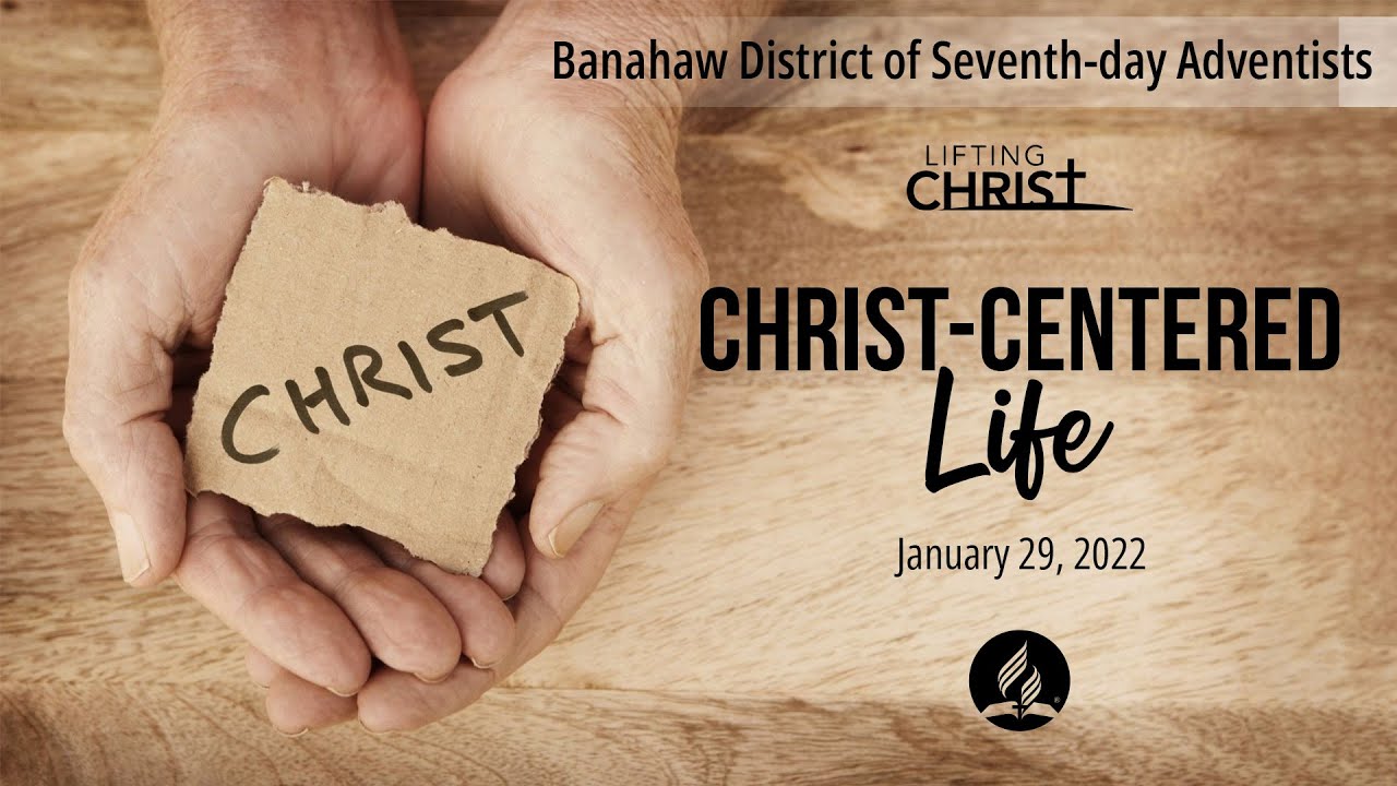 CHRIST-CENTERED LIFE | Afternoon Worship | January 29, 2022 - YouTube