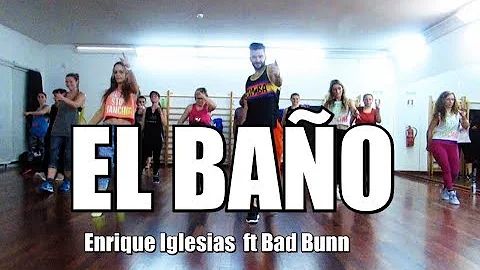 Enrique Iglesias   EL BAÑO  ft  Bad Bunny |2GetherWeDance| Zumba® Fitness