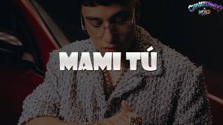 El Malilla, Maury - Mami Tú (Lyrics)