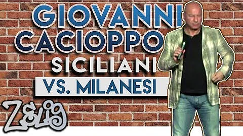 Giovanni Cacioppo - Siciliani vs. Milanesi | Zelig