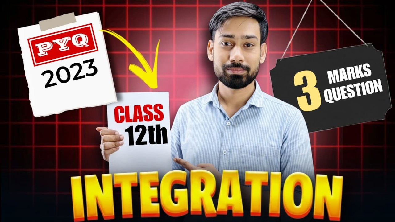 Class 12 Maths Integration PYQ 2023 | 3 Marks Question Solution | CBSE ...