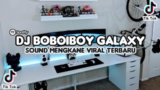 DJ BOBOIBOY GALAXY DUNIA BARU SLOW MENGKANE VIRAL TERBARU 2023