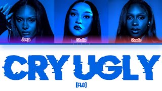 Information Cry ugly - @flolikethis (color coded lyrics) montelyric  Guide