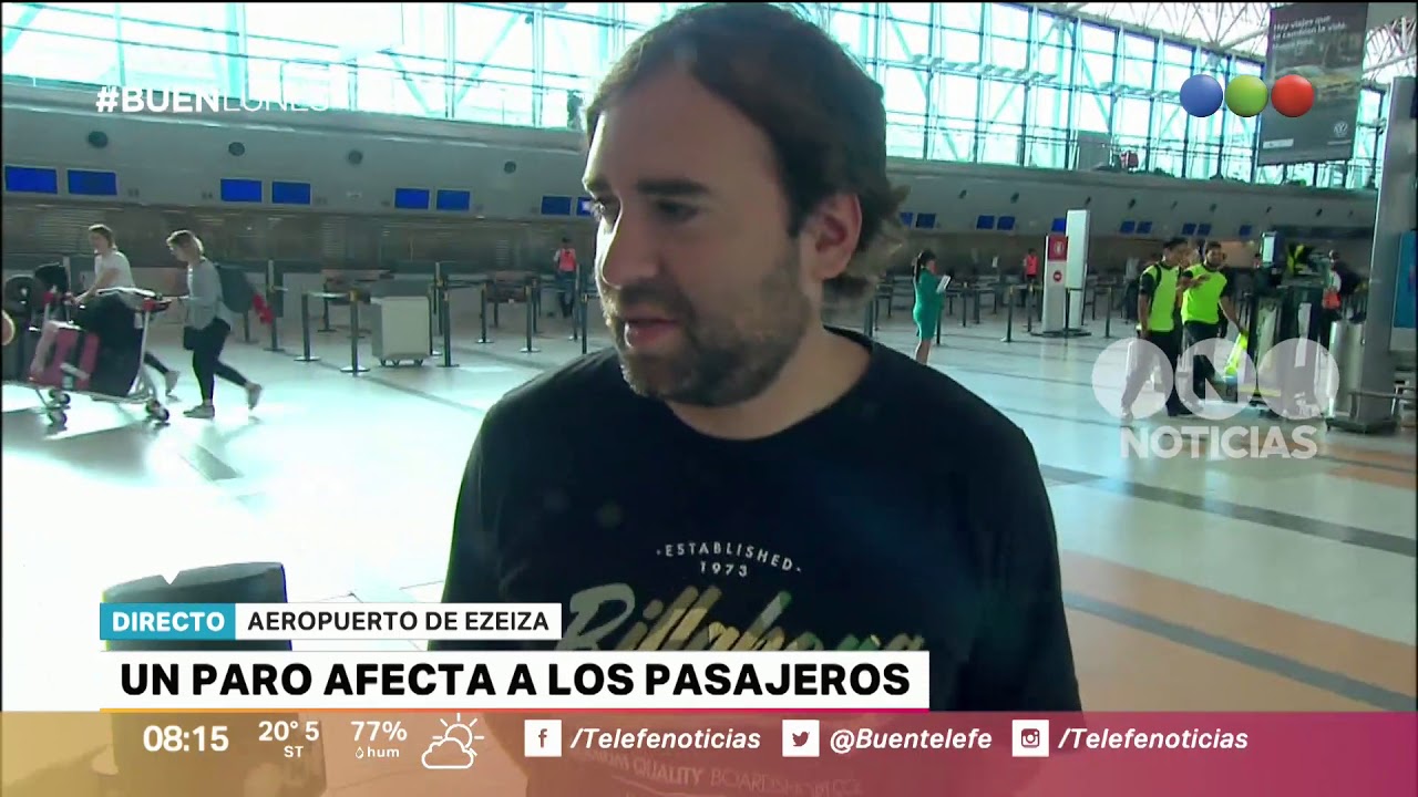 Paro de trabajadores tercerizados en el Aeropuerto de Ezeiza -Buen Telefe paro docente