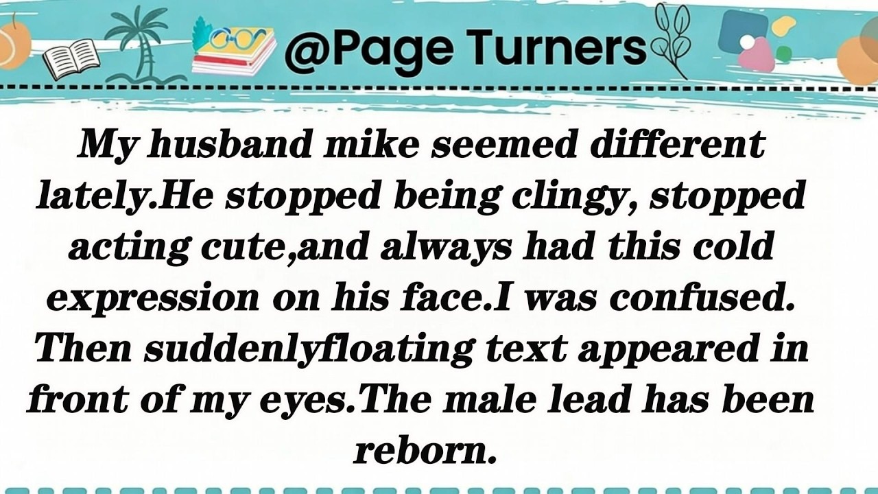 My husband mike seemed different lately.