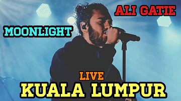 MOONLIGHT - ALI GATIE (LIVE IN KUALA LUMPUR)