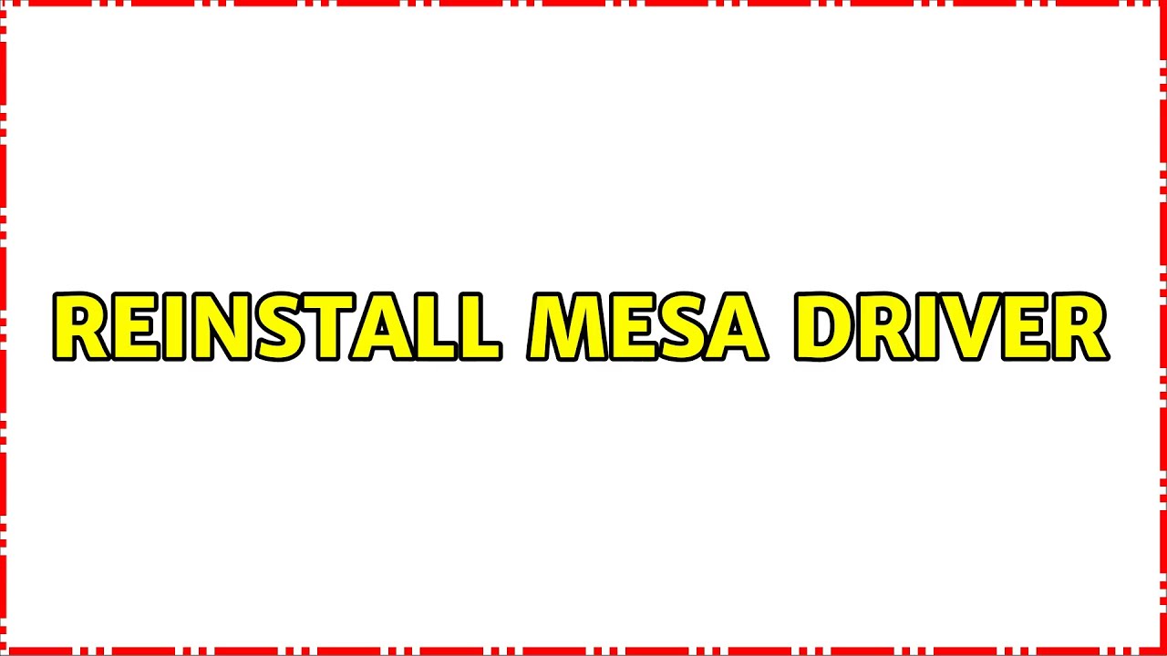 Ubuntu Reinstall MESA driver YouTube
