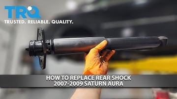 How to Replace Rear Shock 2007-2009 Saturn Aura