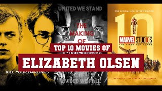 Elizabeth Olsen Top 10 Movies | Best 10 Movie of Elizabeth Olsen