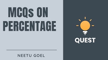 MCQs on Percentage | CSAT | Crack UPSC CSE/IAS 2021 | Neetu Goel