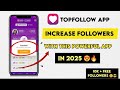 Get 100K 𝙁𝙊𝙇𝙇𝙊𝙒𝙀𝙍𝙎 Free with this app In 2025👥 ⋮ Get Free Instagram Followers | TopFollow
