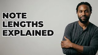 How Do Musical Note Lengths Work?
