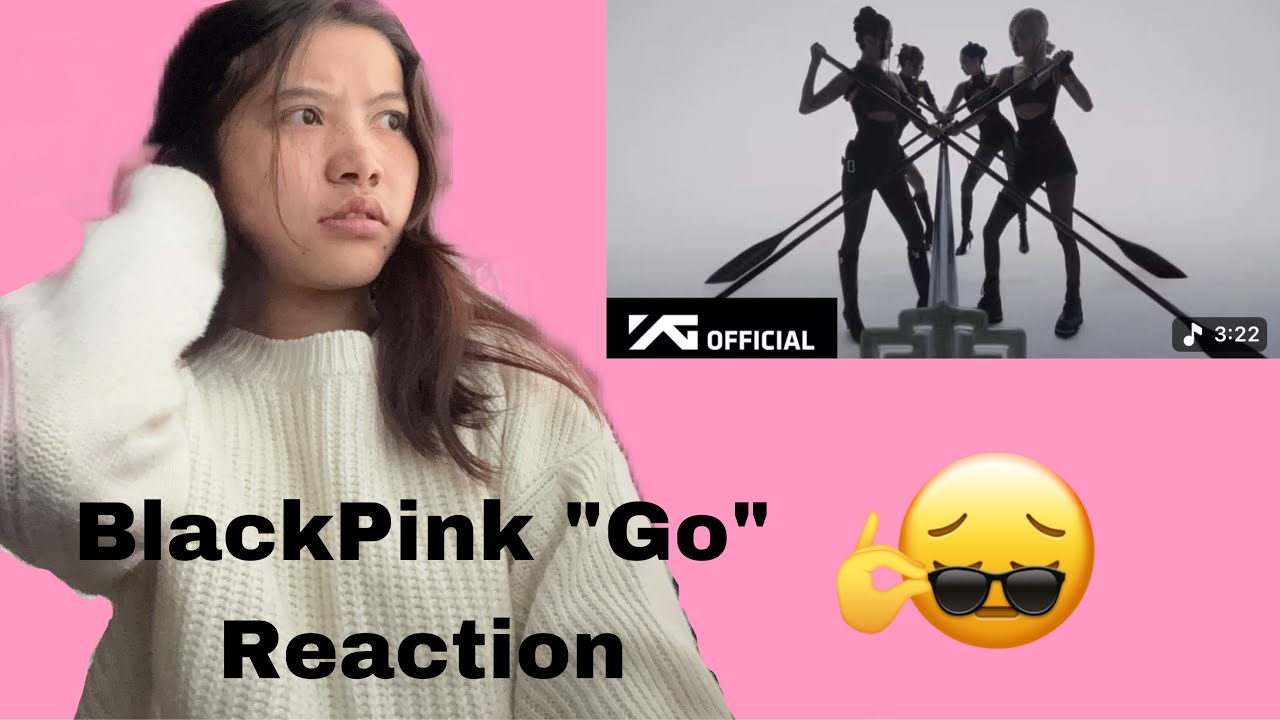 BlackPink - “GO” M/V Reaction || #blackpink @BLACKPINK 