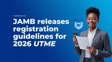 JAMB releases registration guidelines for 2026 UTME