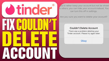 How To Fix Tinder Couldn’t Delete Account (2025)