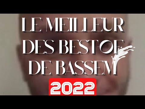 Le Meilleur Des Best Of De Bassem 2022 MaxiBestOf