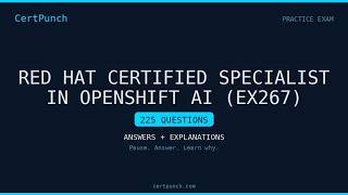 Red Hat Certified Specialist in OpenShift AI (EX267) Practice Q&A - Part 43/52