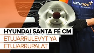 Kuinka korvata Etujarrupalat HYUNDAI SANTA FÉ II (CM) - opetusvideo