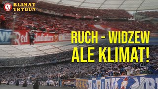 Wielki Mecz Przyjaźni! Ale doping Ruchu i Widzewa! | Początek meczu