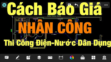 Hướng Dẫn Cách Báo Giá Nhân Công Thi Công ĐIỆN - NƯỚC Công Trình Dân Dụng Và Công Nghiệp -DatGia