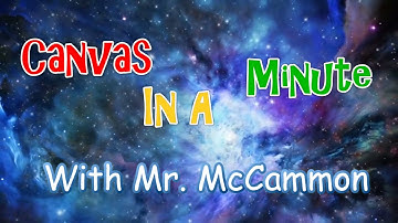 CANVAS in About a Minute (Episode 11) - Adding Requirements to Your Modules