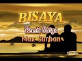 BISAYA REMIX SONGS(Max Surban)