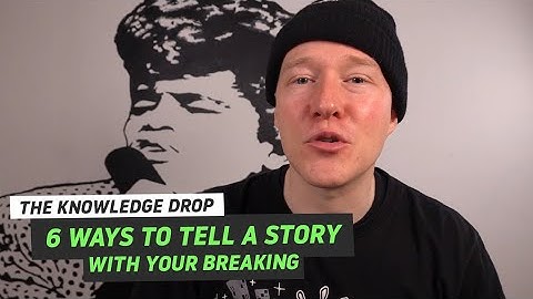 The Art of B-Boy Storytelling // THE KNOWLEDGE DROP | BBOY DOJO