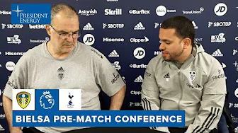 Marcelo Bielsa pre-match | Leeds United v Spurs